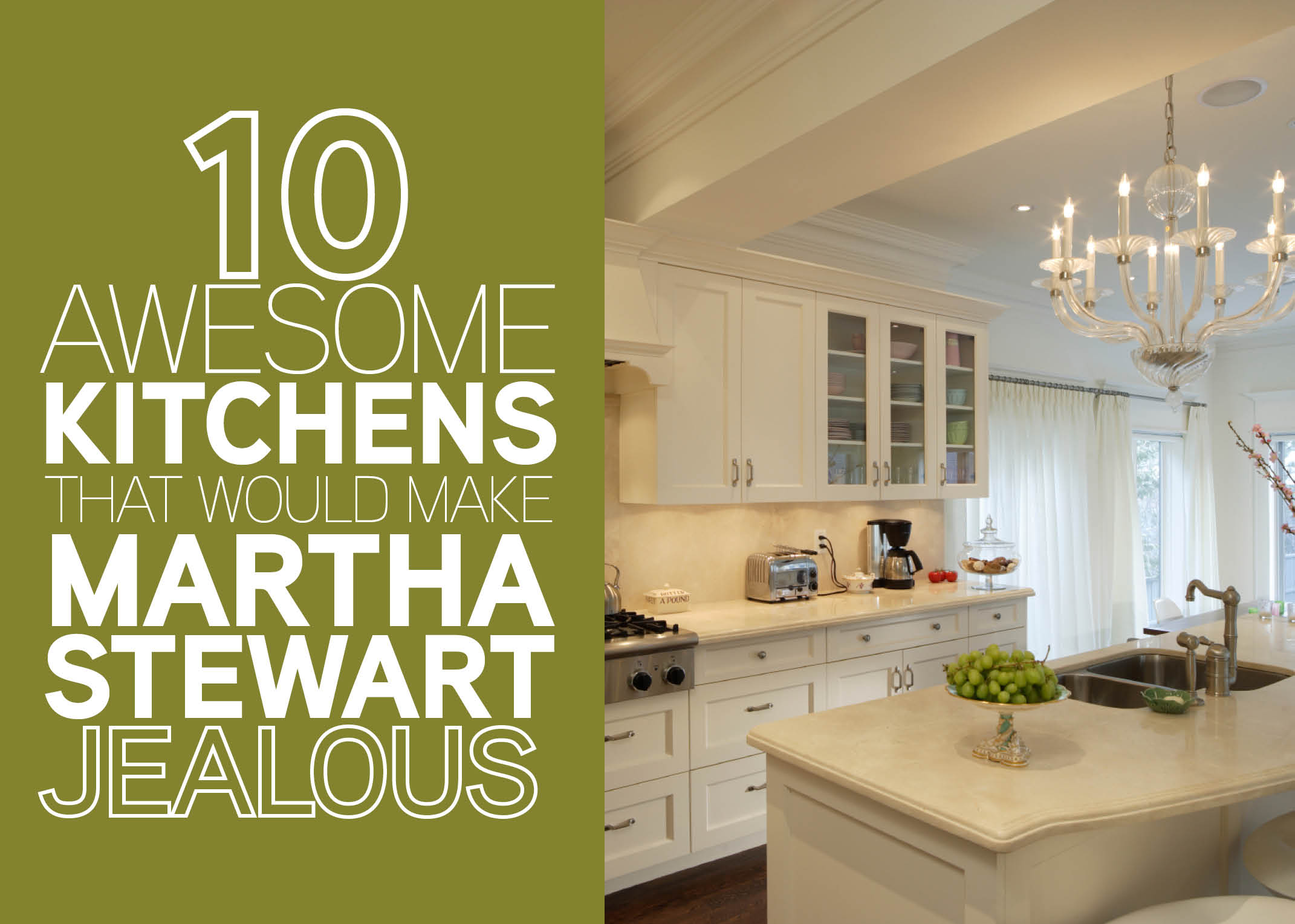 现代厨房：“10个让玛莎·斯图尔特嫉妒的很棒的厨房”